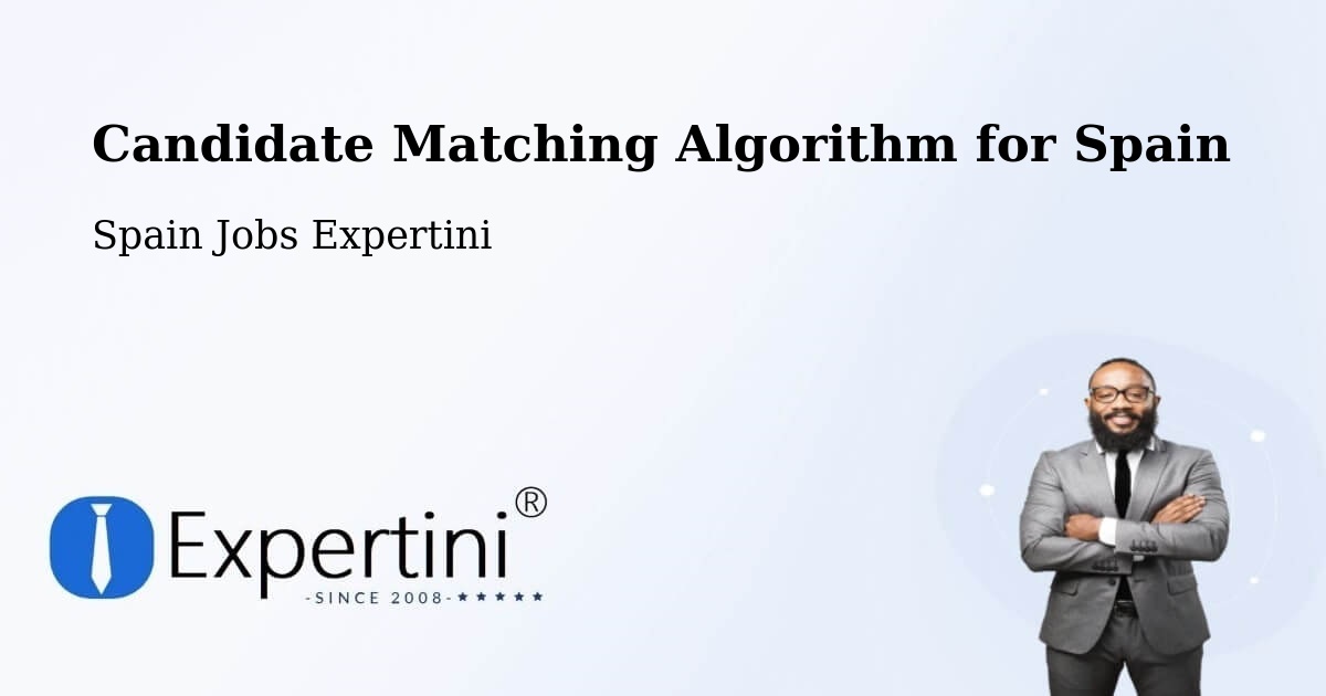 Candidate Matching Algorithm Overview – Cáceres - Spain Jobs Expertini