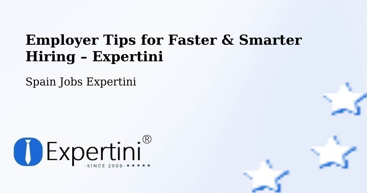 Employer Tips for Hiring & Recruitment – Cáceres - Cáceres, Spain Jobs Expertini