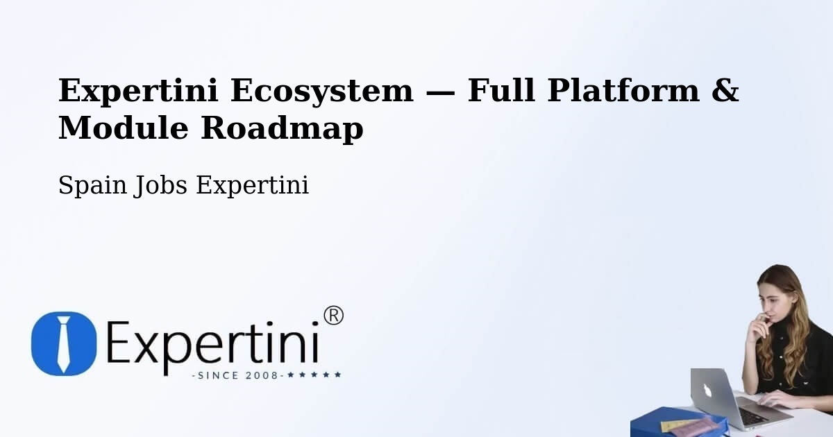 Expertini Ecosystem — Full Platform & Module Roadmap – Cáceres
